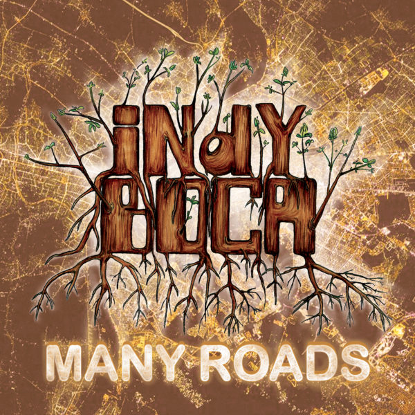 INDY BOCA - MANY ROADS